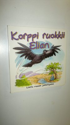 Steve Smallman : Korppi ruokkii Elian : lintu ruuan jakel...