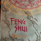 KWAN LAU: FENG SHUI - KÄYTÄNNÖN OPAS NYKYIHMISELLE - pikkukuva 1