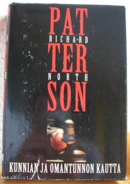 Richard North Patterson: Kunnian ja omantunnon kautta, 634s.