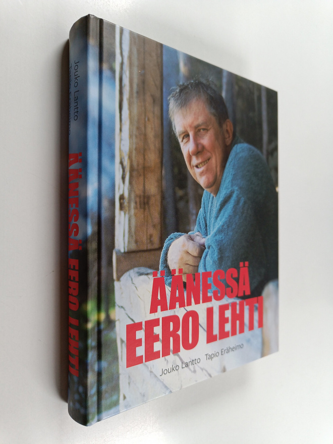 Jouko Lantto : Äänessä Eero Lehti