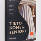 Aarni Toivanen : Tietokone & seniori - pikkukuva 1