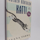 Jaana Tarma : Kolmen kohtalon katti - pikkukuva 1