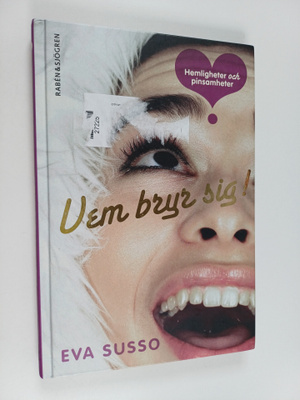 Eva Susso : Vem bryr sig!