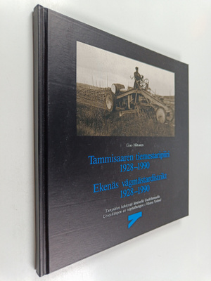 Eino Hiltunen : Tammisaaren tiemestaripiiri 1928-1990 : t...