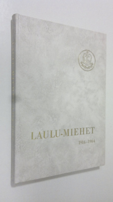 Laulu-Miehet 1914-1964 - Juhlajulkaisu ja jäsenmatrikkeli