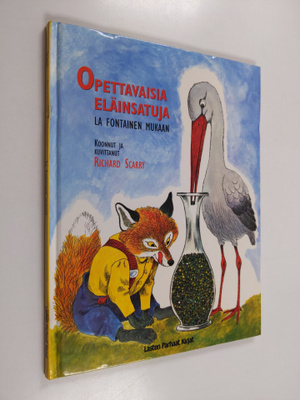 Jean de La Fontaine : Opettavaisia eläinsatuja La Fontain...