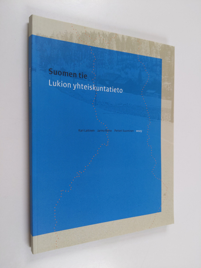 Petteri ym. Suominen : Suomen tie : lukion yhteiskuntatieto