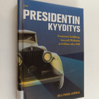 Veli-Pekka Lehtola : Presidentin kyyditys : presidentti S... - pikkukuva 1
