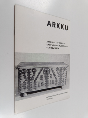 Leena Willberg : Arkku : arkkuja Tampereen kaupungin muse...