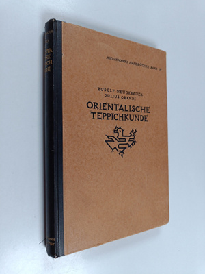 Rudolf Neugebauer ym. : Handbuch der orientalischen Teppi...