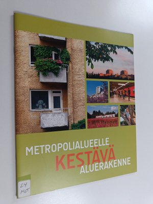 Metropolialueelle kestävä aluerakenne