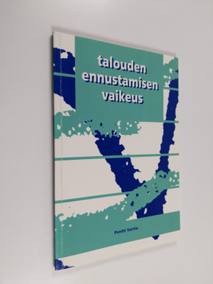 Pentti Vartia : Talouden ennustamisen vaikeus