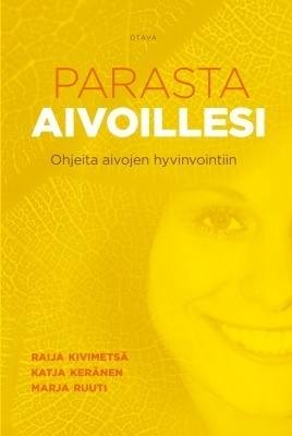 Kivimetsä, Keränen, Ruuti: Parasta aivoillesi