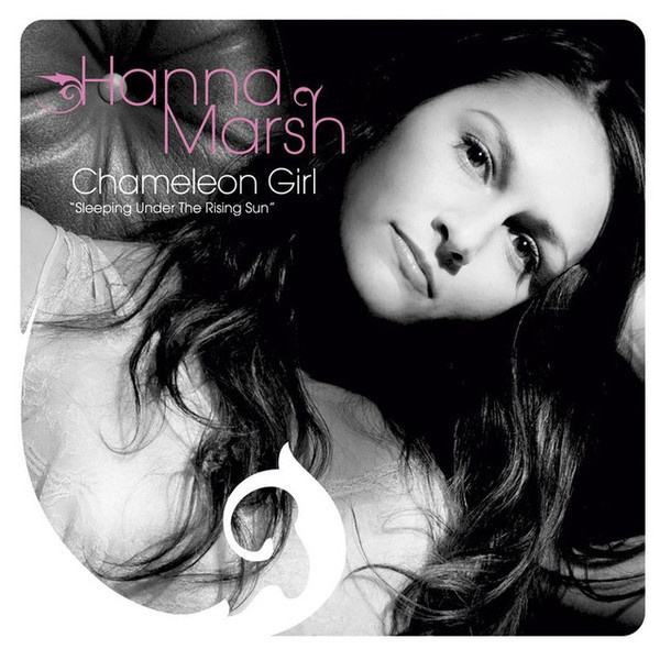 Hanna Marsh CD Chameleon Girl: Sleeping Under The Rising Sun