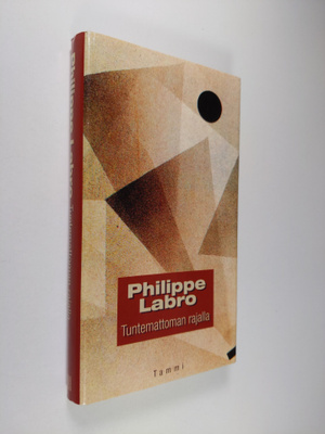 Philippe Labro : Tuntemattoman rajalla