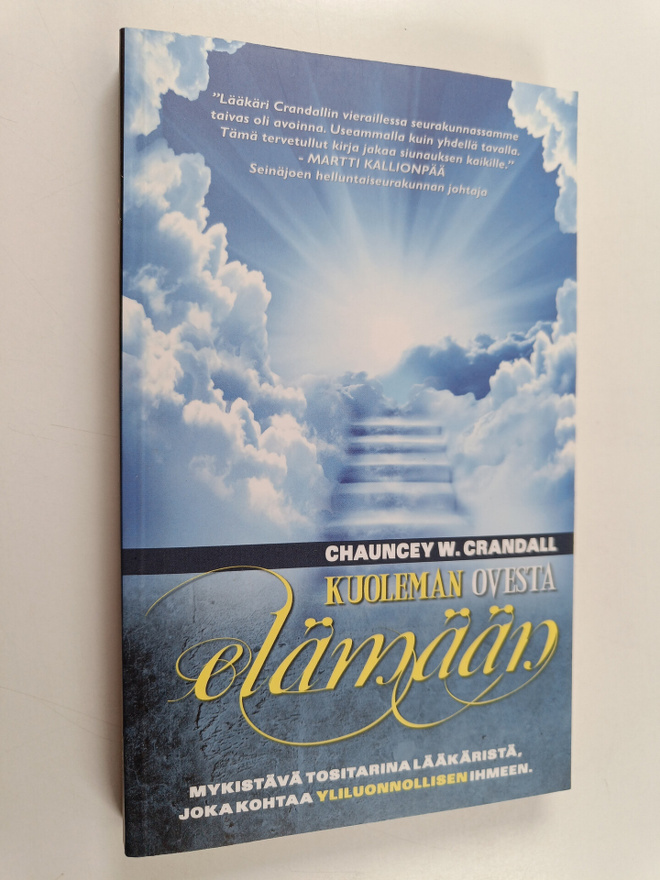 Chauncey W. Crandall : Kuoleman ovesta elämään
