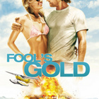FOOL'S GOLD - KULTAAKIN KALLIIMPAA	(4 913)	-FI-	DVD - pikkukuva 1