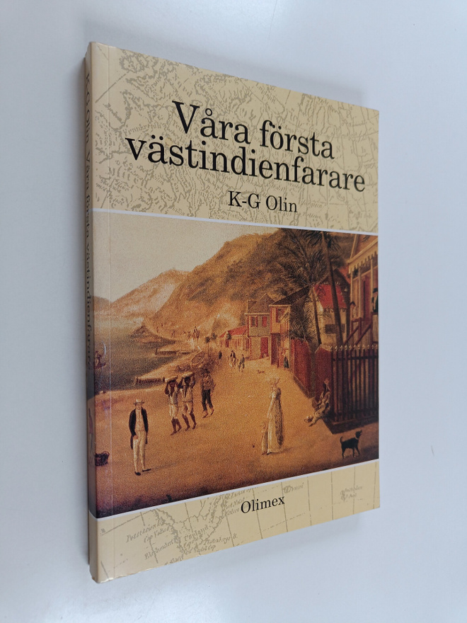 K.-G. Olin : Våra första västindienfarare
