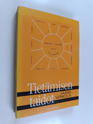 Jaana Venkula : Tietämisen taidot : tieteelliseen toimint...
