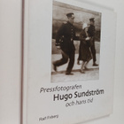 Ralf Friberg : Pressfotografen Hugo Sundström och hans tid - pikkukuva 1