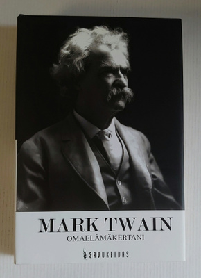 Mark Twain - Omaelämäkertani