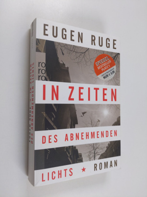 Eugen Ruge : In Zeiten des abnehmenden Lichts : Roman ein...