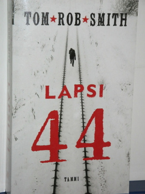 Tom Rob Smith : LAPSI 44