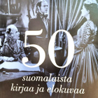 Juri Nummelin: 50 suomalaista kirjaa ja elokuvaa - pikkukuva 1