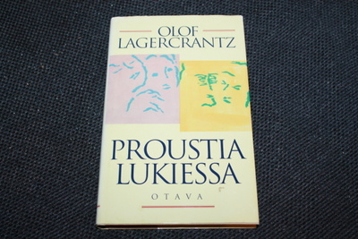 Olof Lagercrantz - Proustia lukiessa