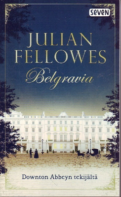 Julian Fellowes - Belgravia