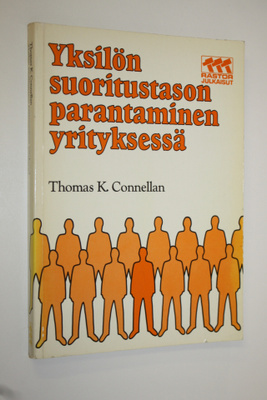 Thomas K. Connellan : Yksilön suoritustason parantaminen ...