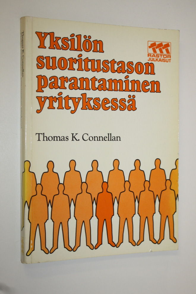Thomas K. Connellan : Yksilön suoritustason parantaminen ...