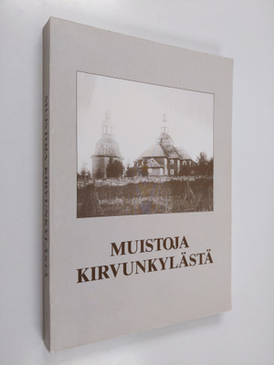 Muistoja Kirvunkylästä