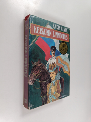 Katja Alvik : Keisarin linnoitus