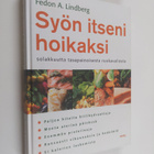 Fedon A. Lindberg : Syön itseni hoikaksi : solakkuutta ta... - pikkukuva 1