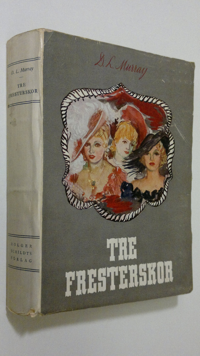 D. L. Murray : Tre fresterskor