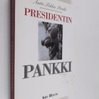 Antti-Pekka Pietilä : Presidentin pankki : kertomus Suome... - pikkukuva 1