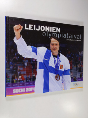 Jukka Rautio : Leijonien olympiataival