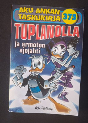 Aku Ankan taskukirja 375 Tuplanolla ja armoton ajojahti