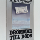 Ruth Rendell : Drömmar till döds - pikkukuva 1