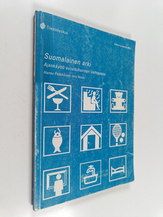 Hannu Pääkkönen : Suomalainen arki : ajankäyttö vuosituha...