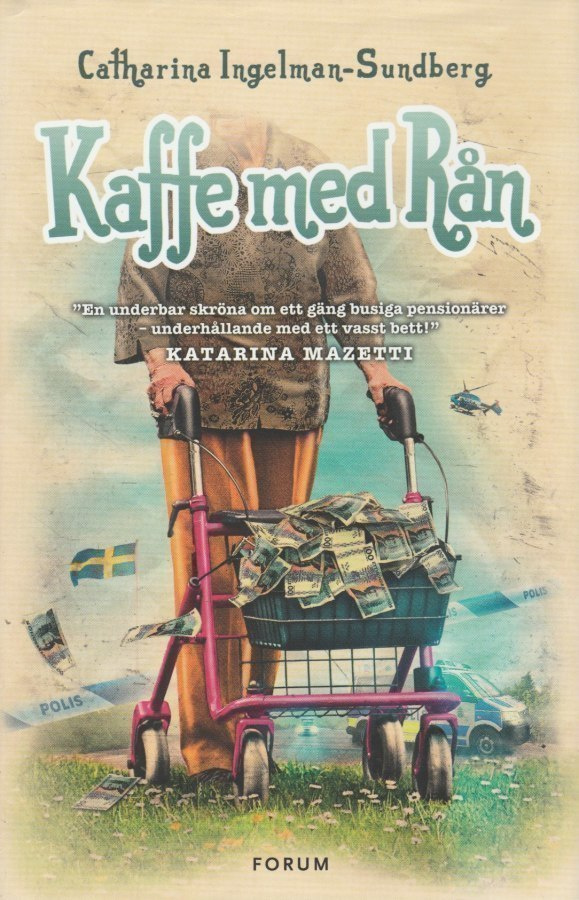 Catharina Ingelman-Sundberg: Kaffe med Rån