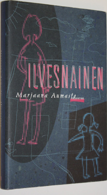 Marjaana Aumasto : Ilvesnainen