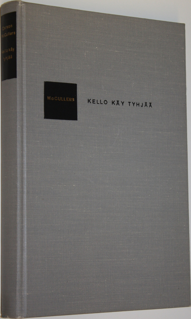 Carson McCullers : Kello käy tyhjää