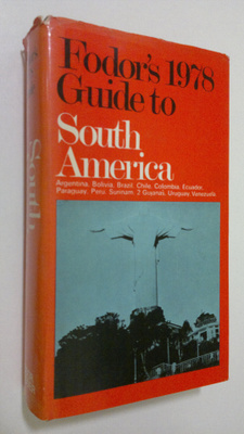 Eugene Fodor : Fodor's 1978 Guide to South America