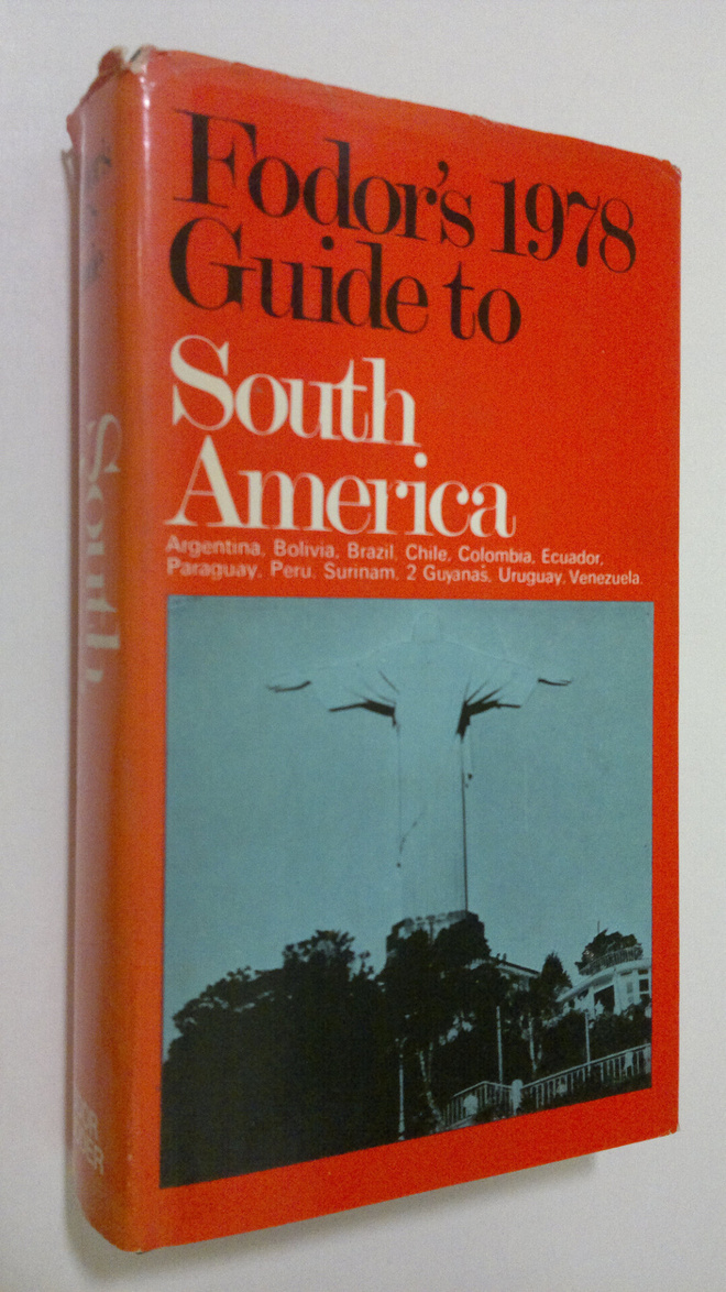 Eugene Fodor : Fodor's 1978 Guide to South America