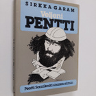 Sirkka Garam : Veljeni Pentti : Pentti Saarikoski sisaren... - pikkukuva 1