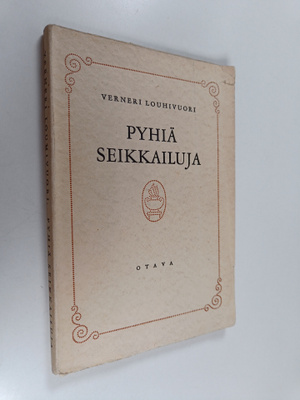 Verneri Louhivuori : Pyhiä seikkailuja