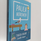 Paula Noronen : Tarja Kulho : lomille lompsis - pikkukuva 1