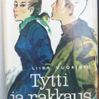 Liisa Vuoristo: Tytti ja rakkaus, Wsoy 1960. 171 s. - pikkukuva 1